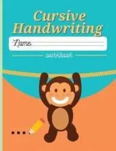 Cursive Handwriting Workbook: Cursive Writing Practice Book for Kids with Magic Calligraphy abc, Contains handwriting practice paper - Calligraphy Workbook