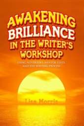 Awakening Brilliance in the Writer's Workshop: Using Notebooks, Mentor Texts, and the Writing Process