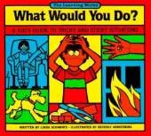 What Would You Do?