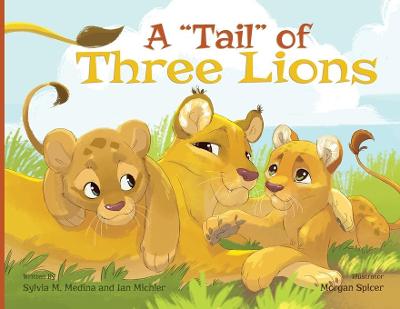 A Tail of Three Lions - Paperback