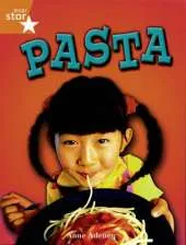 Rigby Star Independent Year 2/P3 Orange Level: Pasta