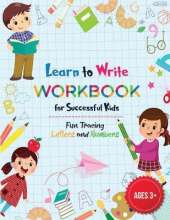 Learn to Write Letters and Numbers Workbook for Kids 3-5: Amazing Workbook to Learn to Write Letters and Numbers, Alphabet Handwriting & Line Tracing Practice for Successful Kids Age 3-5
