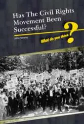 Was The Civil Rights Movement  Successful?