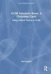 GCSE Literature Boost: A Christmas Carol: Using Critical Theory at GCSE
