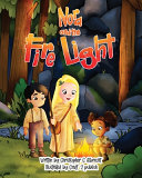 Nora and the Fire Light: A Journey with the Element of Fire