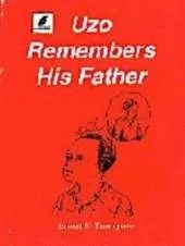 Uzo Remembers His Father