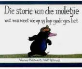 Die Storie Van Die Molletjie Wat Wou Weet Wie Op Sy Kop Gedinges Het