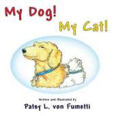 My Dog! My Cat!