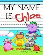 My Name is Chloe: Personalized Primary Tracing Workbook for Kids Learning How to Write Their Name, Practice Paper with 1 Ruling Designed for Children in Preschool and Kindergarten