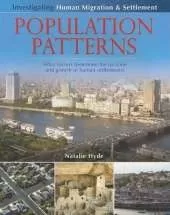 Population Patterns: What factors determine the location and growth of Human Migration and Settlement