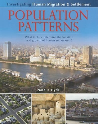 Population Patterns: What factors determine the location and growth of Human Migration and Settlement