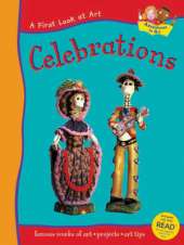 A FIRST LOOK AT ART CELEBRATIONS