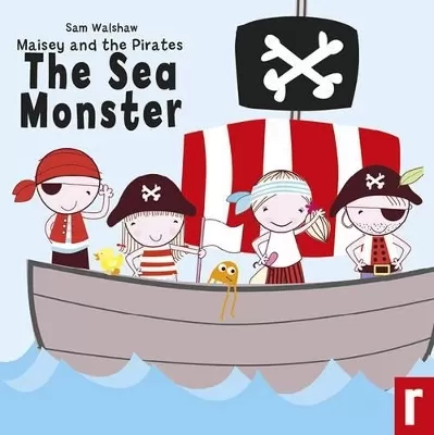Maisey and the Pirates: The Sea Monster