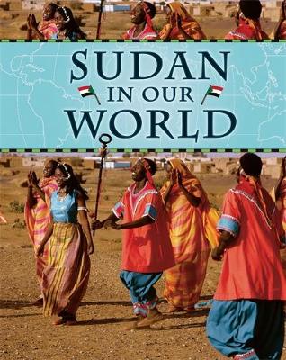 Countries in Our World: Sudan