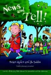 News and Tell: Twenty Off-the-peg Bible Themes for Assemblies and the Classroom