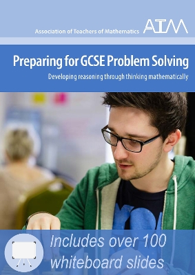 Preparing for GCSE Problem Solving: Developing reasoning through thinking mathematically