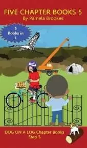 Five Chapter Books 5: Sound-Out Phonics Books Help Developing Readers, including Students with Dyslexia, Learn to Read (Step 5 in a Systematic Series of Decodable Books)