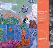 Children and Their Art: Art Education for Elementary and Middle Schools