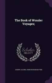 The Book of Wonder Voyages;