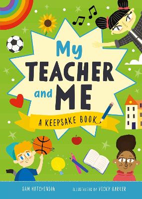 My Teacher and Me: A Keepsake Book