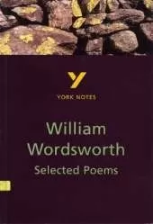 Selected Poems of William Wordsworth - for 2026, 2027 exams: York Notes Series