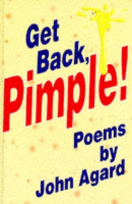 Get Back, Pimple!
