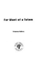 For Want of a Totem