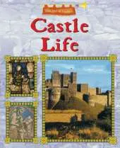 The Age of Castles: Castle Life
