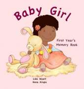 Baby Girl First Year's Memory Book: Dark Hair Dark Skin