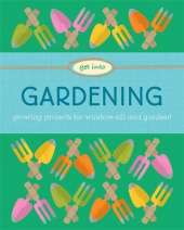 Get Into: Gardening