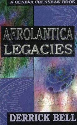 Afrolantica Legacies: A Geneva Crenshaw Book