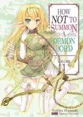 How NOT to Summon a Demon Lord: Volume 1