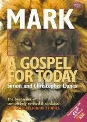 Mark: A Gospel for Today