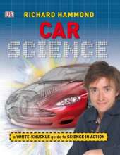 Car Science: A White-Knuckle Guide to Science in Action