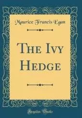 The Ivy Hedge (Classic Reprint)