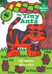 The Tiny Ants: a Muslim Story