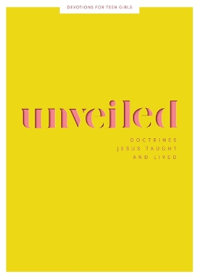 Unveiled Teen Girls' Devotional