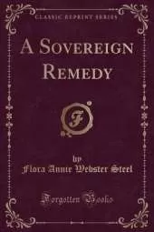 A Sovereign Remedy (Classic Reprint)