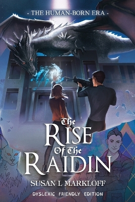 The Rise of the Raidin: The Dyslexic Friendly Edition