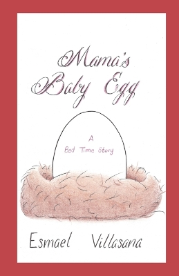 Mama's Baby Egg: A Bed Time Story