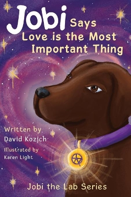Jobi Says Love Is The Most Important Thing: Jobi The Lab