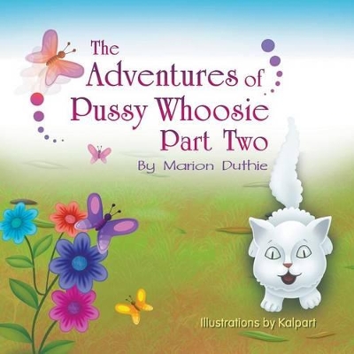 The Adventures of Pussy Whoosie: Part Two