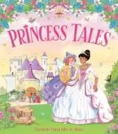 Princess Tales: Favourite Fairy Tales to Share