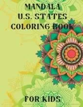 Mandala U.S. States Coloring Book for Kids: Mandala Coloring Pages for Children Ages 8-12