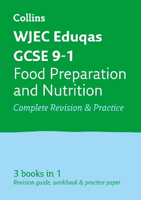 WJEC Eduqas GCSE 9-1 Food Preparation and Nutrition All-in-One Complete Revision and Practice: Ideal for the 2026 and 2027 Exams