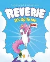 Reverie: It's Up To Me