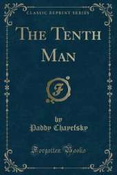 The Tenth Man (Classic Reprint)