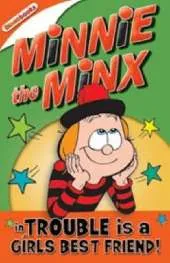 Minnie the Minx in Trouble is a Girls Best Friend