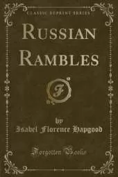 Russian Rambles (Classic Reprint)