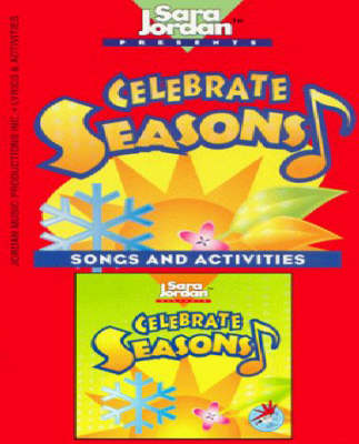 Celebrate Seasons: Songs & Activities
